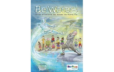 Be Water Vol.1, Drop enseigne les bases du Kung-Fu - Y. Penno, F. Rizzardi & B. Penno