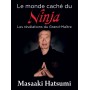 Le monde caché des Ninja, Les révélation du Gran-Maître - Masaaki Hatsumi