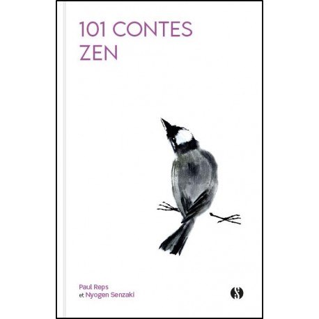 101 contes Zen - Paul Reps & Nyogen Senzaki