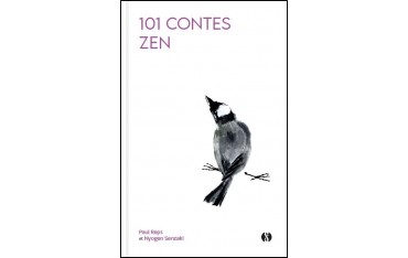 101 contes Zen - Paul Reps & Nyogen Senzaki