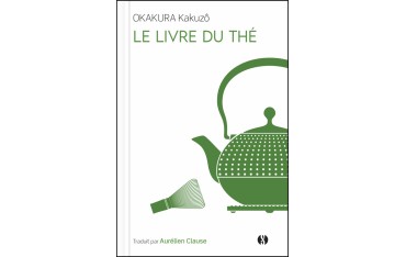 Le livre du thé - Okakura Kakuzô