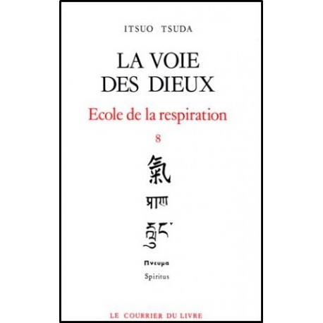 La Voie des Dieux, école de la respiration (8) - Itsuo Tsuda