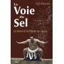 La Voie du sel, le Sumo et la culture du Japon - Ash Warren