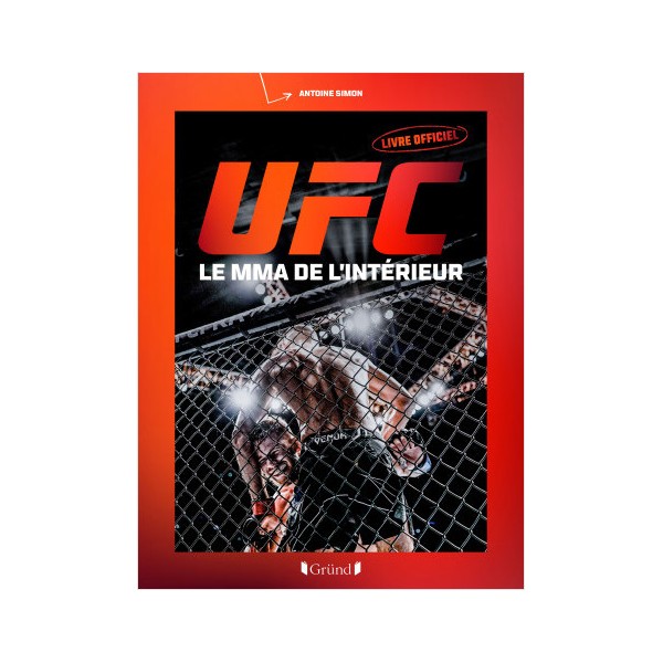 UFC : Le MMA de l'intérieur - Simon Antoine