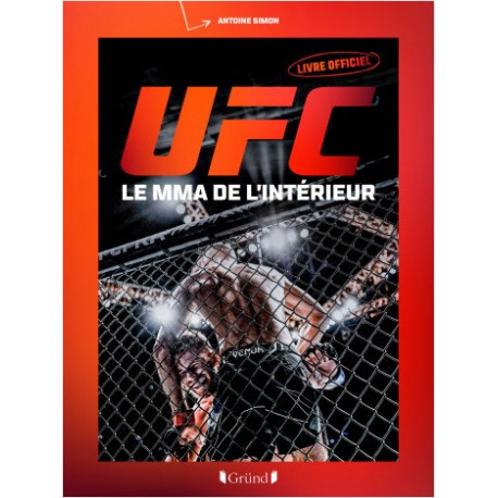 UFC : Le MMA de l'intérieur - Simon Antoine