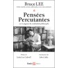 Bruce Lee pensées percutantes - Lee Bruce Jun Fan