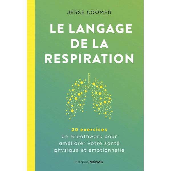 Le language de la respiration, 20 exercices - Jesse Coomer