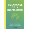 Le language de la respiration, 20 exercices - Jesse Coomer