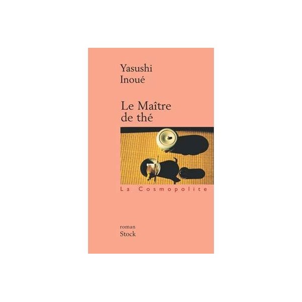 Le Maître du thé - Yasushi Inoué