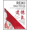 Reiki tao tö qi : L'art ancestral de la guérison énergétique, 1er degré Shoden - Idris Lahore