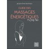 Guide des Massages énergétiques, Fu Jing Tao - Jacques-Emile Deschamps