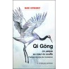 Qi Gong, Un périple au coeur du souffle, Pratique de prise de conscience - Marc Gutekunst