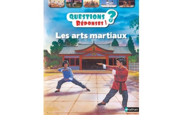 Les Arts Martiaux , Questions Réponses - Lauren Robertson, Marie-Line Hillairet & NicolasBlot